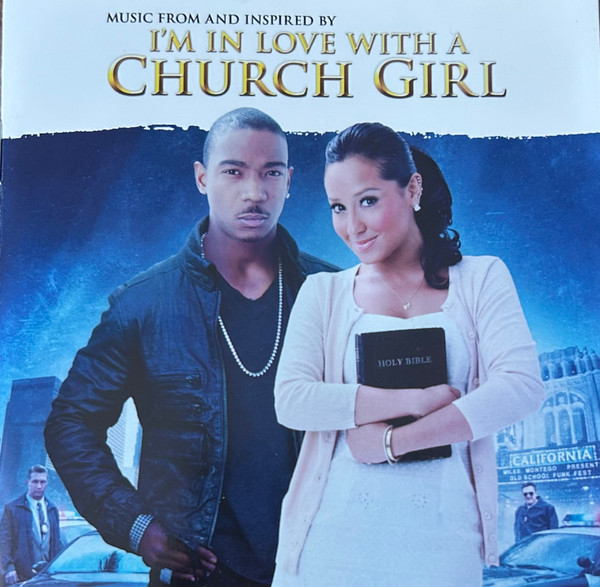  I'm In Love With A Church Girl (Music From And Inspired By)