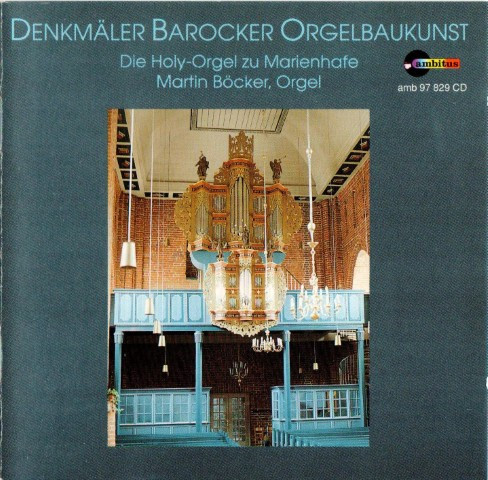 Denkmäler Barocker Orgelbaukunst - Die Holy-Orgel Der Marienkirche Marienharfe