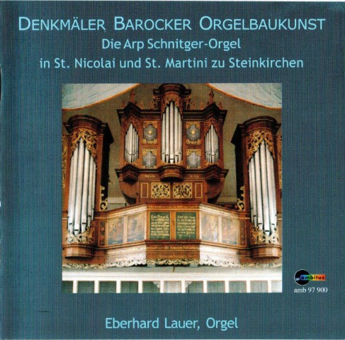 Die Arp Schnitger-Orgel in St. Nicolai Und St. Martini Zu Steinkirchen