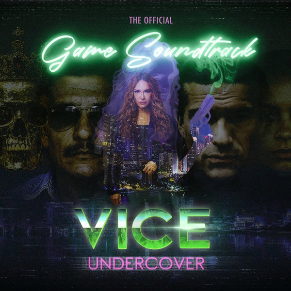 Vice Undercover (The Official Game Soundtrack)