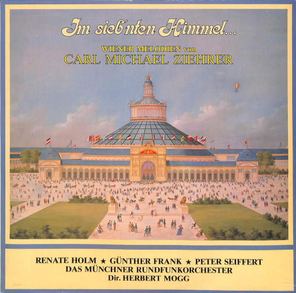 Im Sieb'ten Himmel... - Wiener Melodien von Carl Michael Ziehrer