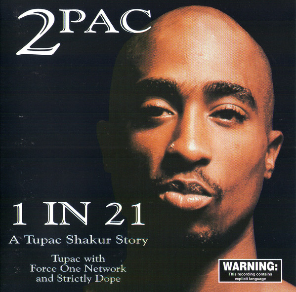 1 In 21 - A Tupac Shakur Story