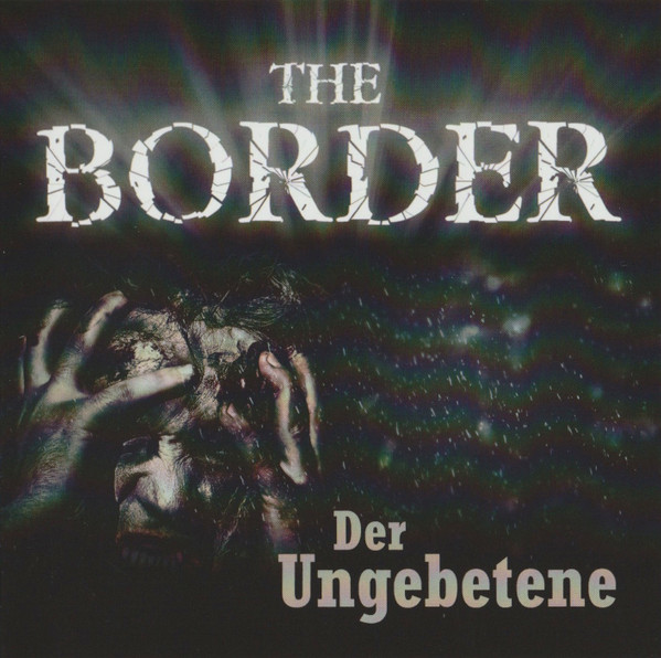The Border - 3 - Der Ungebetene