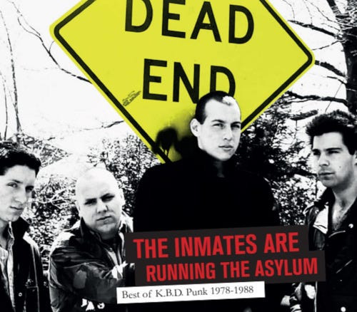 The Inmates Are Getting Wild - Best Of K.B.D. Punk 1978-1988