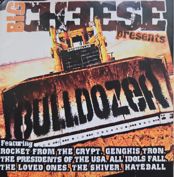 Big Cheese Presents Bulldozer