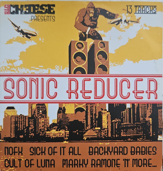 Big Cheese Presents Sonic Reducer