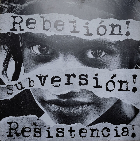 Rebelion! Subversion! Resistencia!