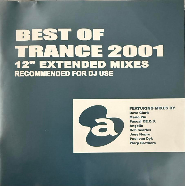 Best Of Trance 2001 - 12" Extended Mixes Recommended For DJ Use