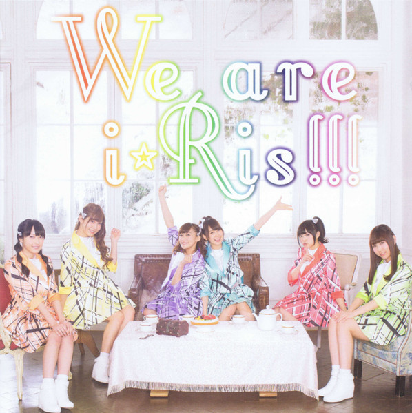 We are i☆Ris!!!
