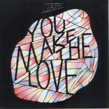 You Make The Love