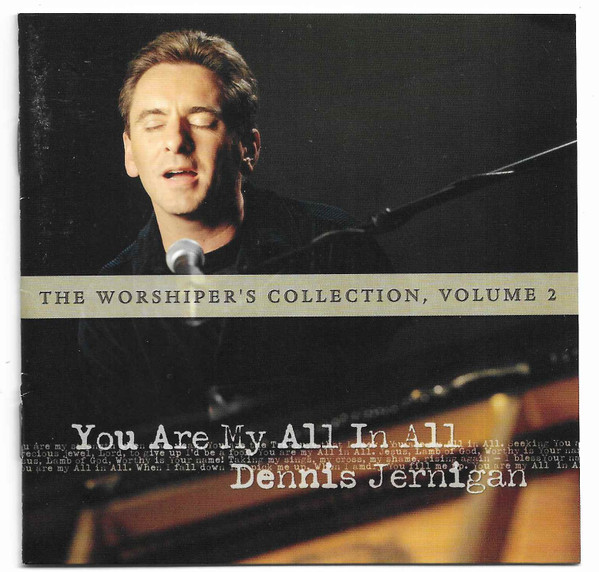 You Are My All In All The Worshiper's Collection Volume 2