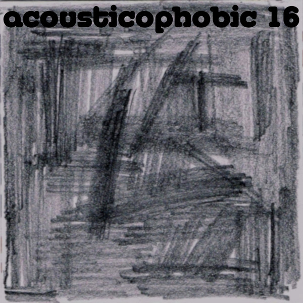 Acousticophobic 16