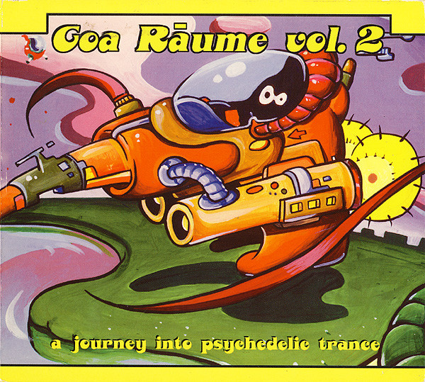 Goa Räume Vol. 2 (A Journey Into Psychedelic Trance)