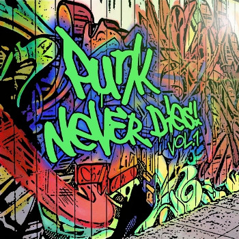 Punk Never Dies! Vol. 1
