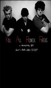 Kill All Redneck Pricks, A Documentary Film About A Band Called Karp