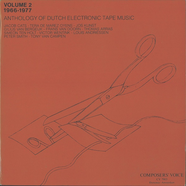 Anthology Of Dutch Electronic Tape Music: Volume 2 (1966-1977)