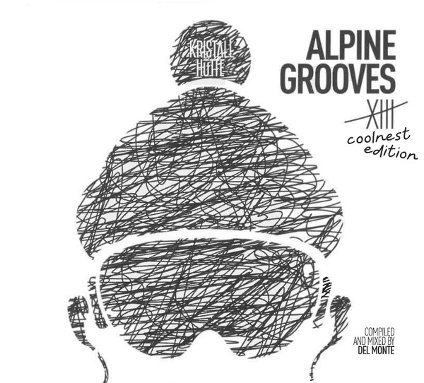 Alpine Grooves Volume XIII - coolnest edition