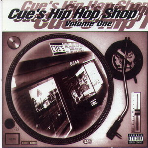 Cue's Hip Hop Shop Volume One