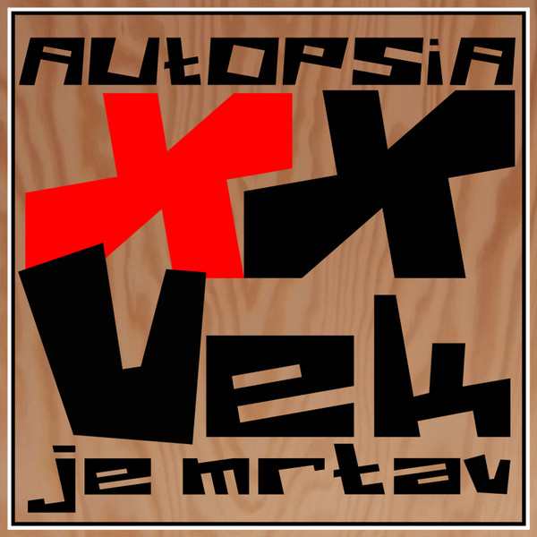 XX Vek Je Mrtav - EP 2