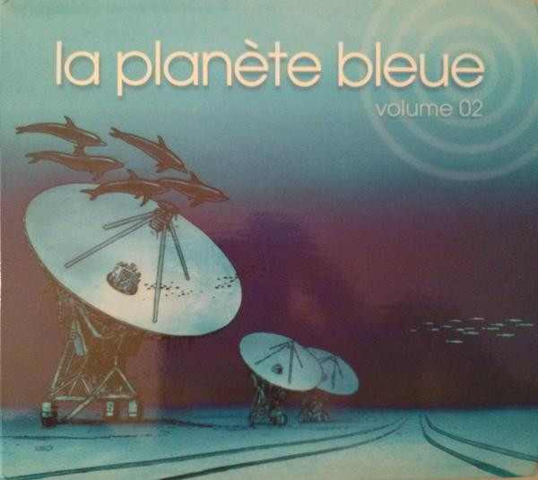 La Planète Bleue Volume 02