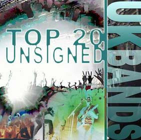 Top 20 Unsigned UK Bands
