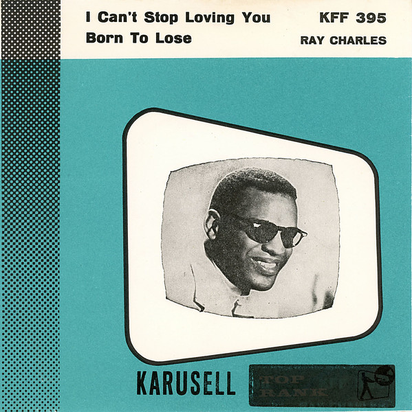 I Can't Stop Loving You / Born To Lose