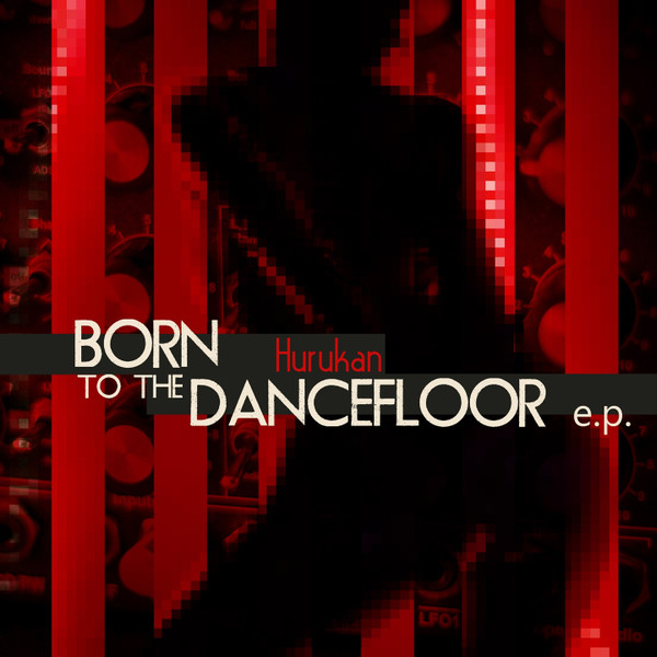 Born To The Dancefloor e.p.