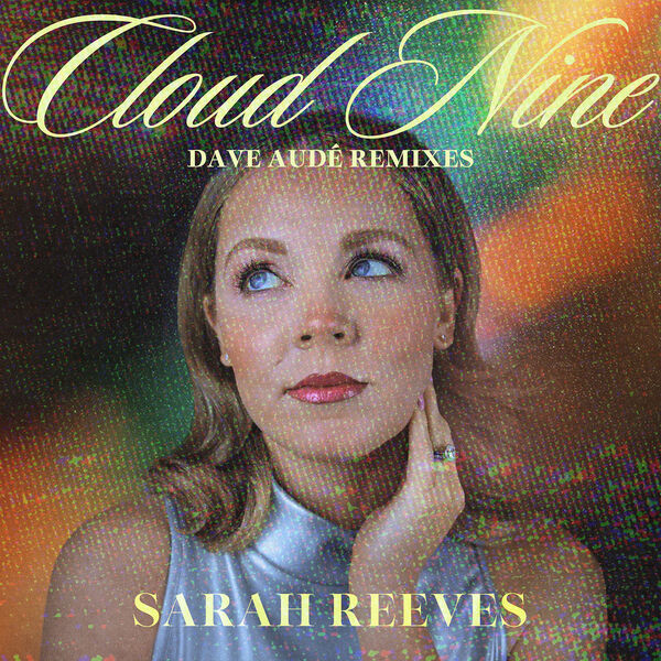 Cloud Nine (Dave Audé Remixes)