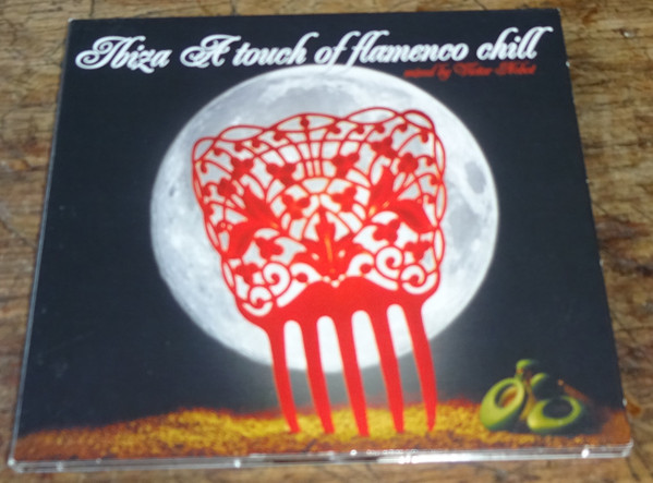 Ibiza A Touch Of Flamenco Chill 