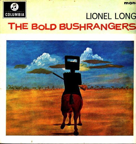 The Bold Bushrangers (Vol.1) - Songs Of Wild Colonial Days