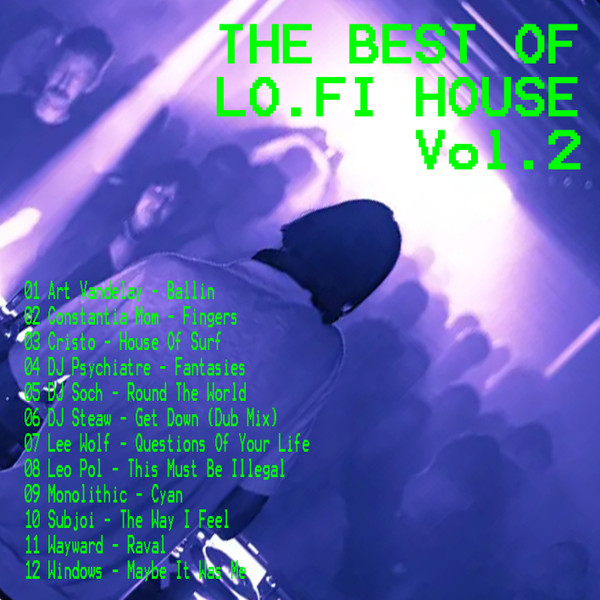 The Best Of LoFi House vol.2