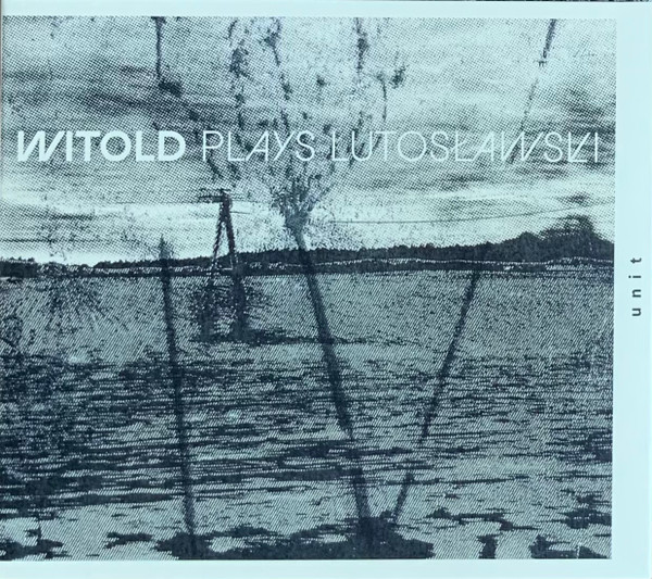 Plays Lutosławski