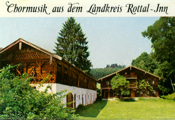 Chormusik Aus Dem Landkreis Rottal-Inn