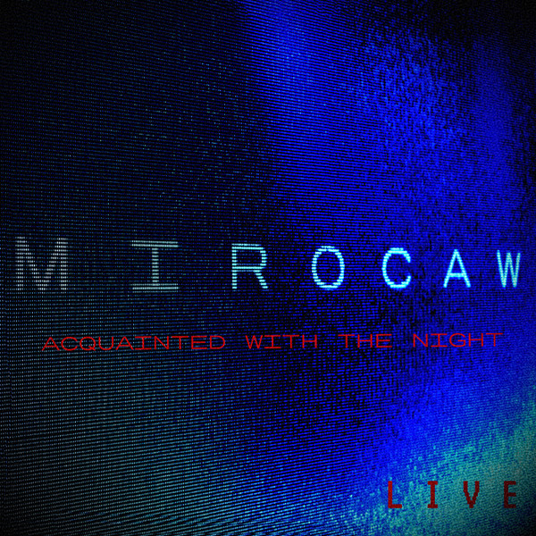 Acquainted with the Night (Live)