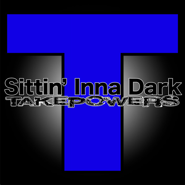 Sittin' Inna Dark