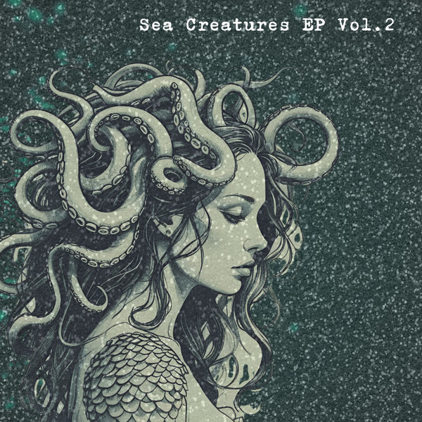 Sea Creatures EP (Vol. 2)