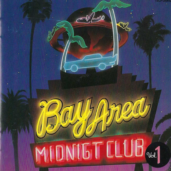 Bay Area Midnight Club Vol.1