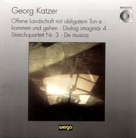 Offene Landschaft Mit Obligatem Ton E · Kommen Und Gehen · Dialog Imaginär 4 · Streichquartett Nr. 3 · De Musica