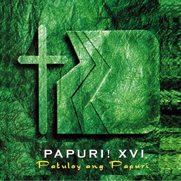Papuri! 16 Patuloy ang Papuri!