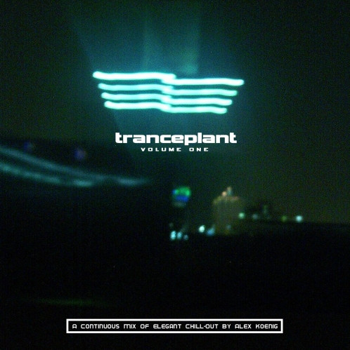 Tranceplant: Volume One