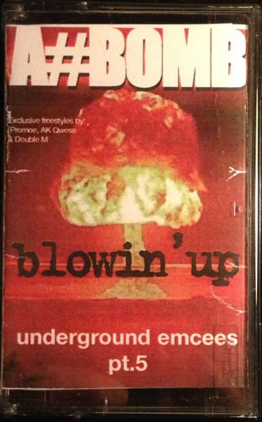 Underground Emcees Pt.5: Blowin Up