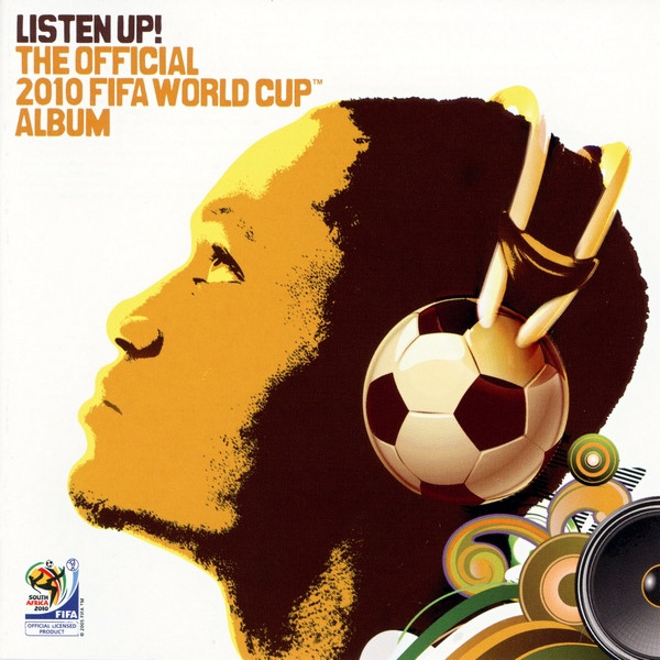 Listen Up: The Official 2010 Fifa World Cup Album