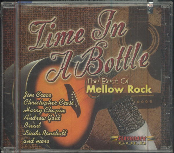 Time in a Bottle: The Best of Mellow Rock