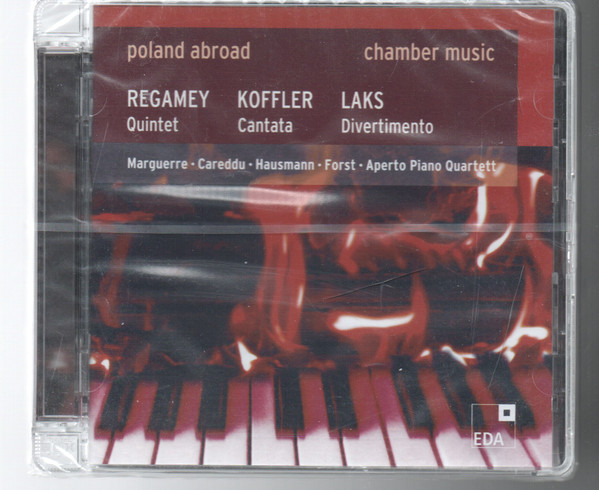 Poland Abroad - Chamber Music by Regamey, Koffler & Laks