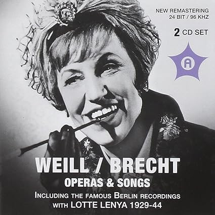 Weill / Brecht   Operas & Songs