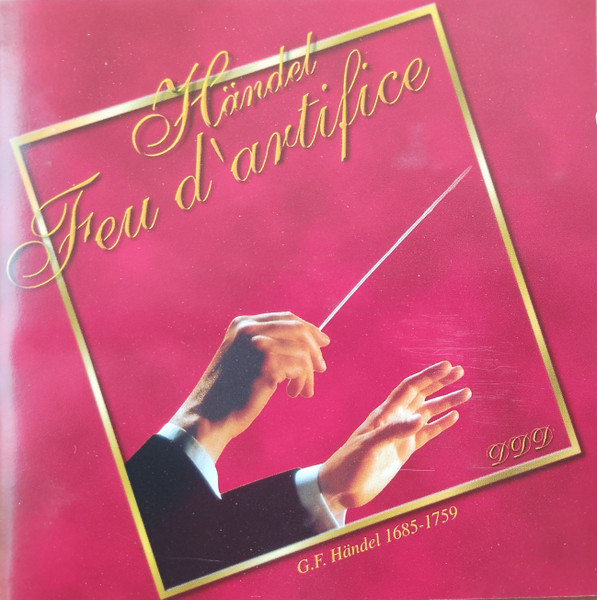 Händel's Feuerwerk - Music For The Royal Fireworks