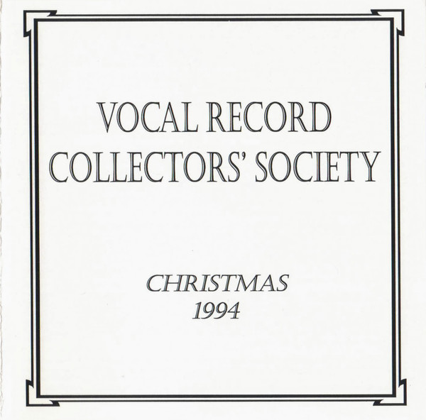 Vocal Record Collectors' Society Christmas 1994