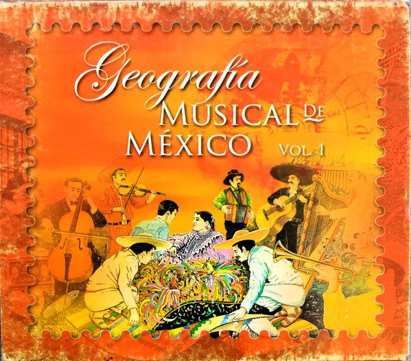 Geografia Musical De Mexico Vol.1