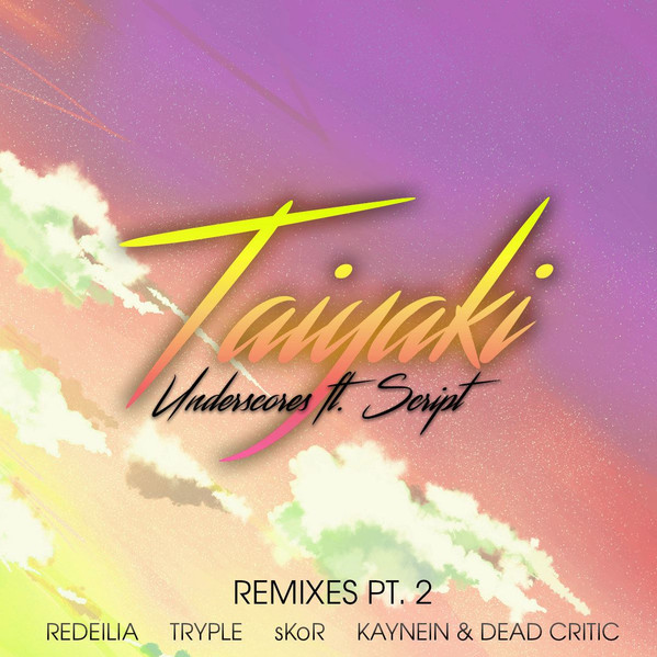 Taiyaki Remixes (Pt. 2)