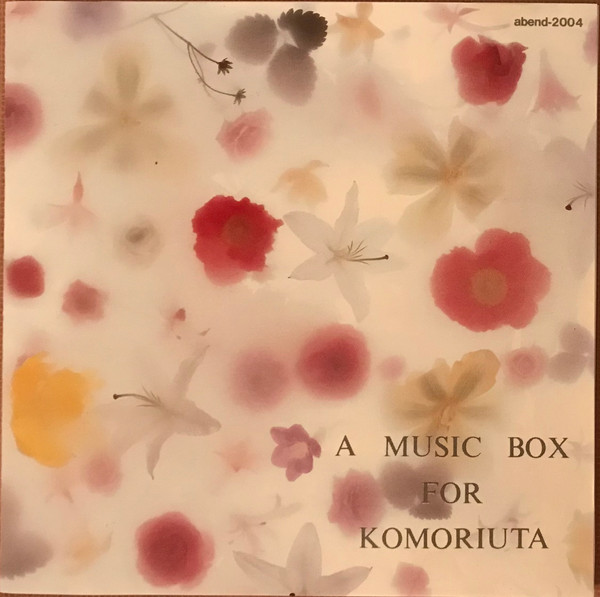 A Music Box For Komoriuta